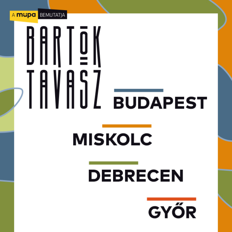 bartok_tavasz_2022_mupa_VAROSOS_640x640px_hu_v2.jpg
